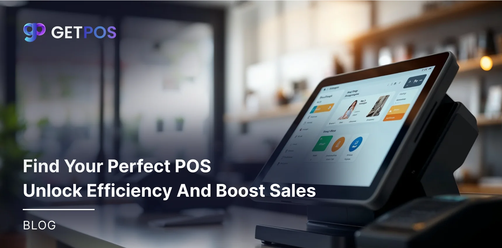 GETPOS Recent Blogs