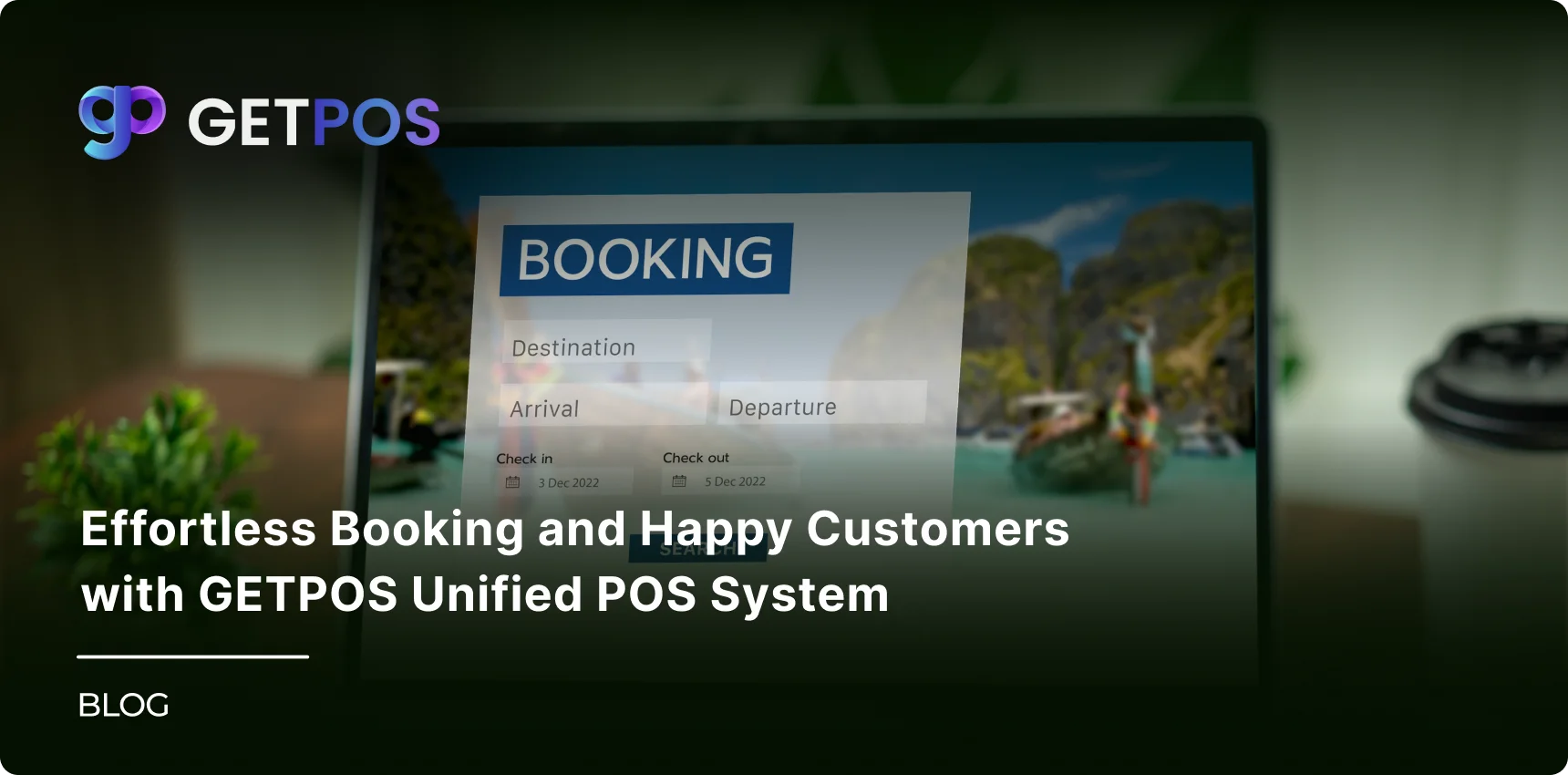 Effortless Booking and Happy Customers with GETPOS Unified POS System