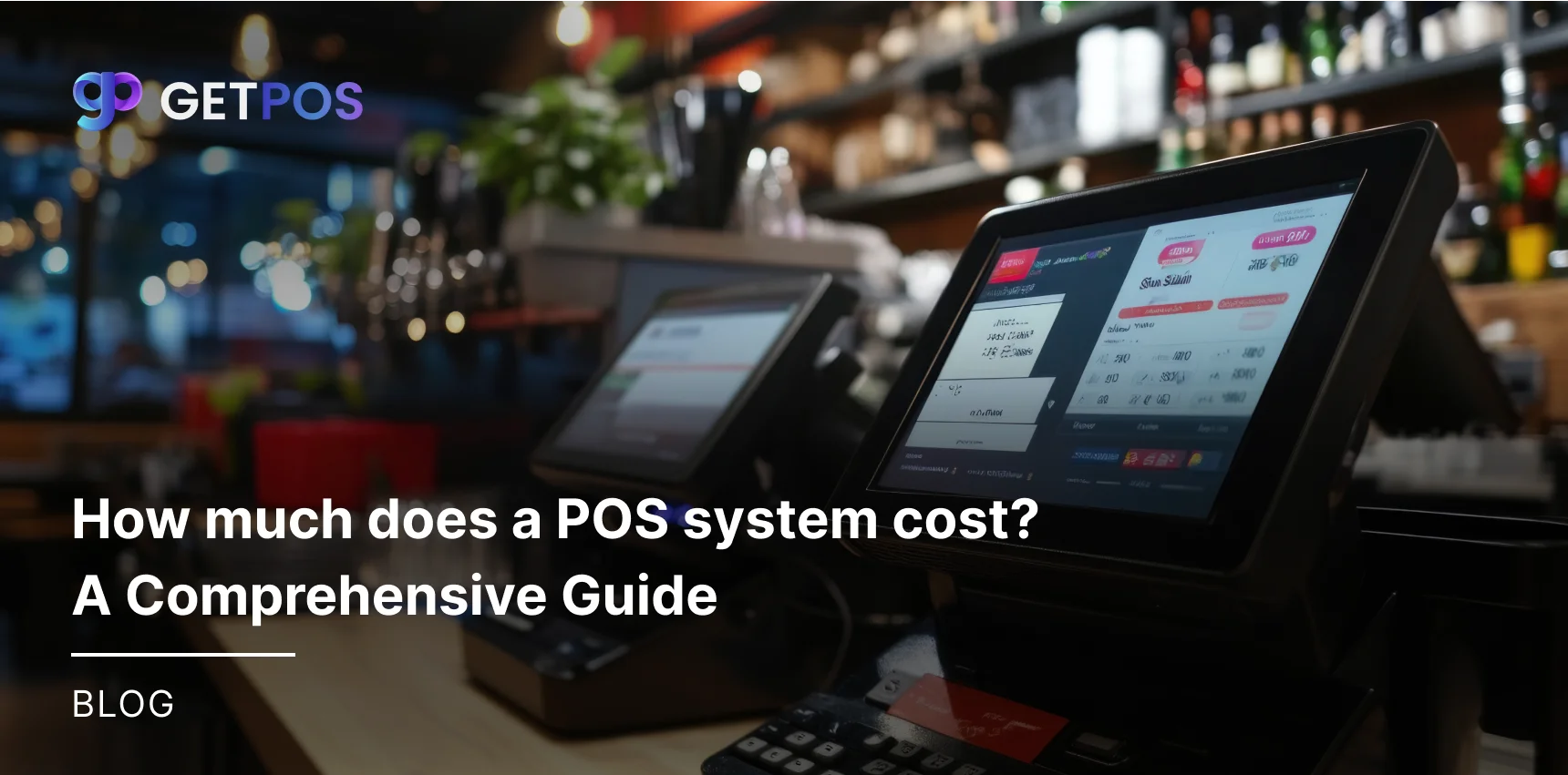 How much does a POS system cost? A Comprehensive Guide