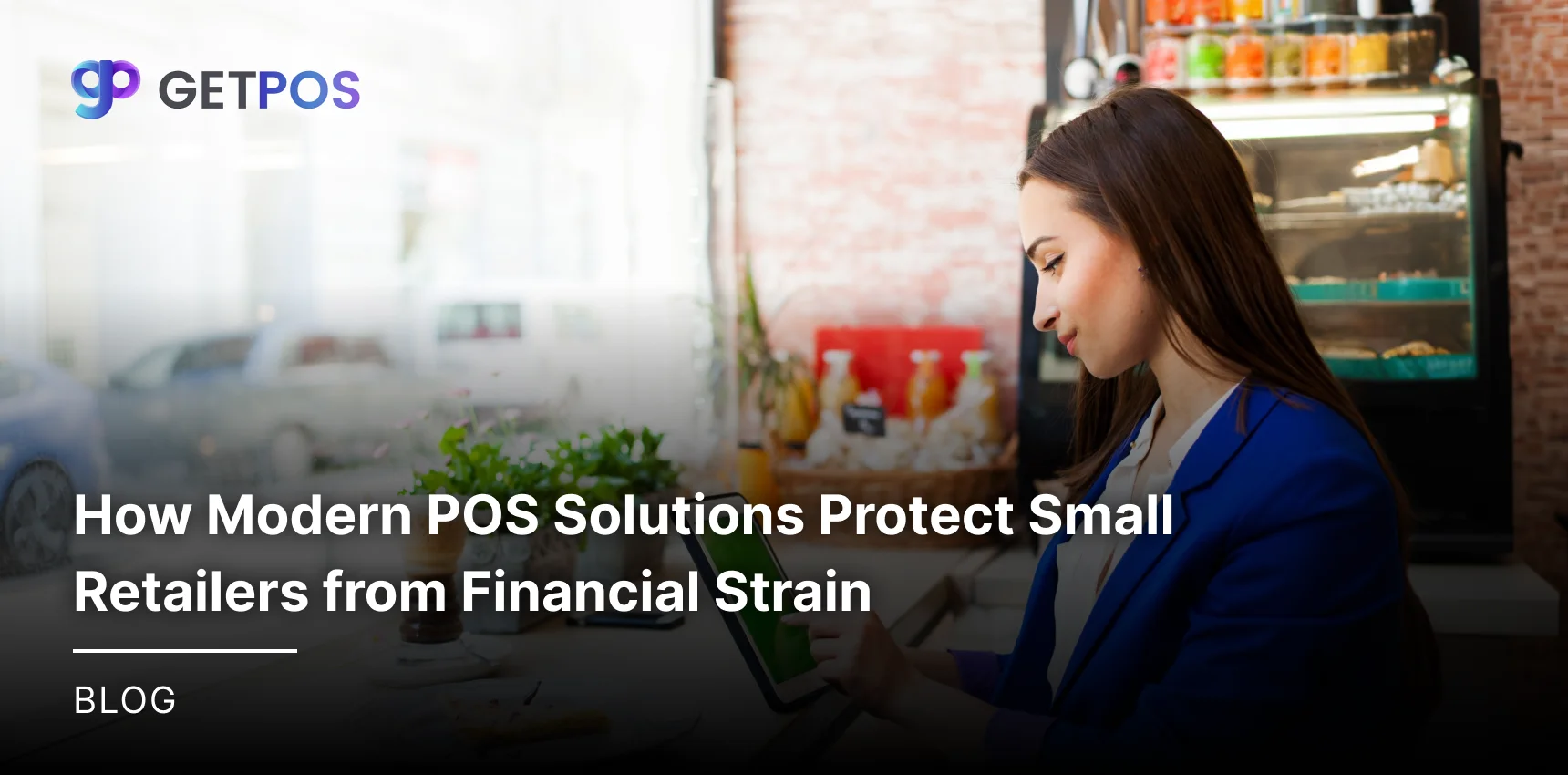 How Modern POS Solutions Protect Small Retailers from Financial Strain
